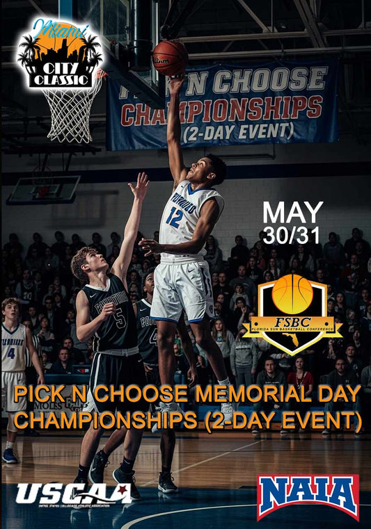 PICK N CHOOSE MEMORIAL DAY CHAMPIONSHIPS (2-DAY EVENT)